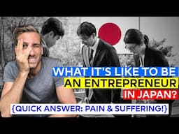 What's It's Like To Be An Entrepreneur in Japan? {Quick answer: pain & suffering!}