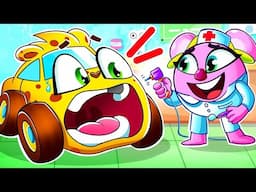 Baby Car Goes to Dentist | Doctors Are Not Scary | Healthy Habbits | Songs for Kids