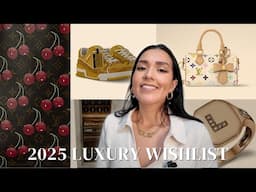 2025 Luxury Wishlist