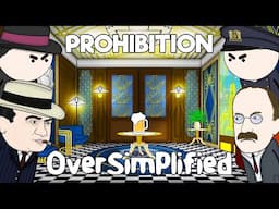 Prohibition - OverSimplified