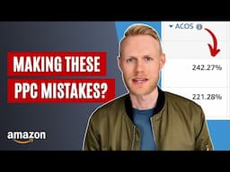 3 BIG Amazon PPC Mistakes and How to Fix Them