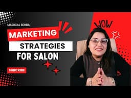 "सैलून मार्केटिंग रणनीति: बिज़नेस को तेज़ी से बढ़ाएं!" II "Salon Marketing Strategy"