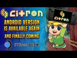 The Return of Citron for Android and Finally Coming to Steam Deck