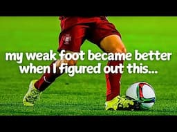 how I improved my weak foot in soccer (in only 1 day)