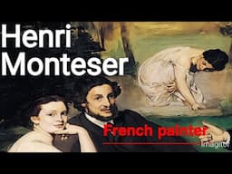 Henri Monteser french painter, Biography and paintings,