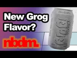 The new Grog flavor is... Concrete?