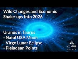 Wild Changes & Economic Shake-ups - Uranus in Taurus activates USA Moon, Eclipse, Pleiadean Points