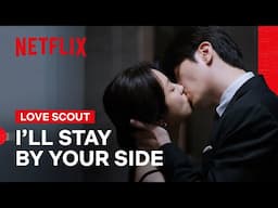 Lee Jun-hyuk Promises Han Ji-min He’ll Stay by Her Side | Love Scout | Netflix Philippines