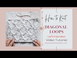 Knit Diagonal Loops Stitch Pattern LEFT-HANDED Tutorial