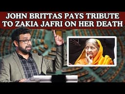 John Brittas Pays Tribute to Zakia Jafri on Her Death: Full Speech