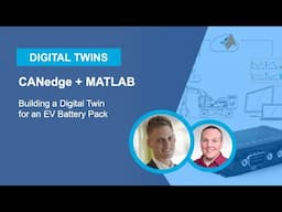 CANedge + MATLAB: Building a Digital Twin for an EV Battery Pack