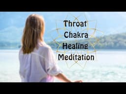 Throat Chakra - Healing Meditation