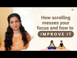 How Mindless Scrolling Destroys Your Focus and How to Fix It with Meditation