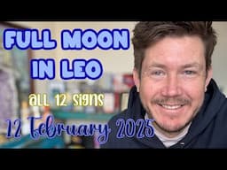 ❄️ Snow Moon 🌕 12 February 2025 ❄️ Full Moon in Leo ♌️ Your Horoscope with Gregory Scott