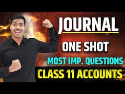 Journal | ONE SHOT | CLASS 11 ACCOUNTS FINAL EXAMS 2025