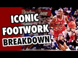 Breaking Down Michael Jordan’s Iconic Footwork