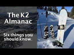 K2 Almanac: Six Things You Should Know