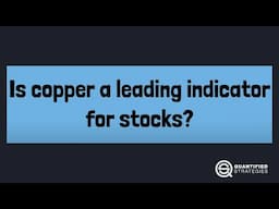 Is Copper A Leading Indicator For Stocks