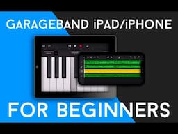 GarageBand iPad/iPhone Tutorial For Brand New Beginners! // How To Make A Song In GarageBand iOS