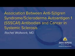 Association Between SSSCA1 Antibodies & Cancer in Systemic Sclerosis | Johns Hopkins Rheumatology