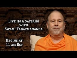 Live Satsang (Q&A) with Swami Tadatmananda (2 February 2025)