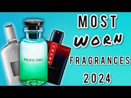 🔥 MOST WORN FRAGRANCES IN 2024 🔥