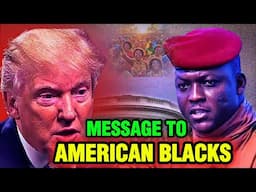 MUST SEE: Ibrahim Traore With A Message To Black Americans And Africans | Unite Or Perish