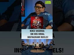 Kiku Sharda On His Viral Instagram Reels! #kikusharda #kapilsharmashow #kapilsharma #shorts