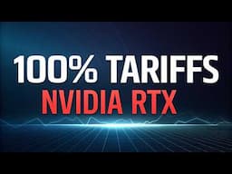 RTX 5090 and 5080 launch What to Expect - And 100% Tariffs on Nvidia!!??