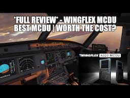 *REVIEW*  New WingFlex MCDU - The Best MCDU Hardward | Is It Worth The Cost?