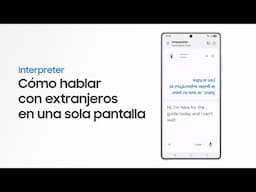 Cómo usar Interpreter | Samsung Galaxy S25 Series​