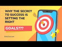 Why the Secret to Success is Setting the Right Goals