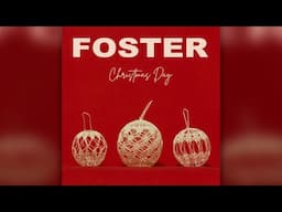 Foster - Christmas Day