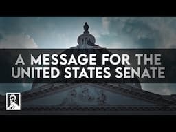 A Message to the US Senate