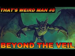 That's Weird Man #8 Beyond The Veil