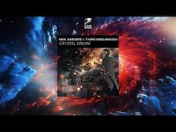 Nik Andre & Yuri Melnikov - Crystal Dream (Extended Mix) [BEYOND THE STARS REBORN]