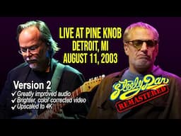 Steely Dan 2003-08-11 Detroit, MI | Remastered Concert | 4K AI Upscaled