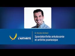 Spondylarthrite ankylosante et arthrite psoriasique | Conversations sur l'arthrite