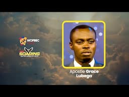 APOSTLE GRACE LUBEGA | ABUJA SESSION | WOFBEC 2025 | 12TH JAN 2025