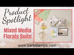 Mixed Media Florals - Product Spotlight