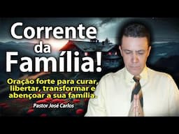 ((🔴)) Corrente da Família com o Pastor José Carlos Segunda feira 3 de Fevereiro