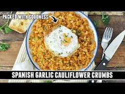 Spanish Garlic Cauliflower Crumbs | Packed with GOODNESS & Easy to Make