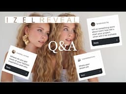 Q&A - What is IZEL? Answering your questions!! - izaandelle