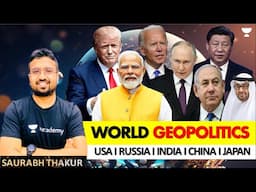 Geopolitics I International Affairs I USA I Russia I India I China I Iran #Saurabh_Sir #Geopolitics