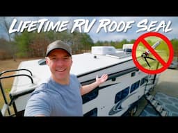 LifeTime RV Roof Seal  Never Reseal RV Roof Again!  Flex Armor Review