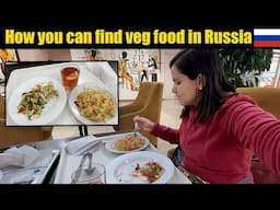 How to find Vegetarian food in Russia? Let's Find out with Tasneem Kapasi