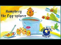 Humphrey the Egg-splorer - Read Aloud Kids Book - A Bedtime Story with Dessi! - Story time