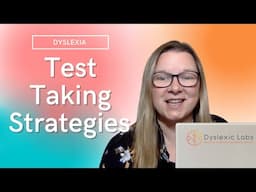 test taking tips and strategies for dyslexia - 6 easy strategies to implement