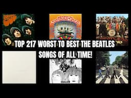 Top 217 Worst To Best The Beatles Songs Of All Time!