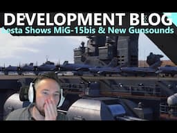 Development Blog - Lesta Brings Out MiG-15bis & New Gunsounds